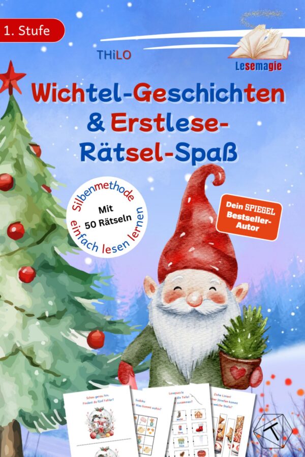 wichtel geschichten & erstlese rätsel spaß: erstlesebuch mit silbenschrift zum lesen lernen. ab 6 jahre (kopie)